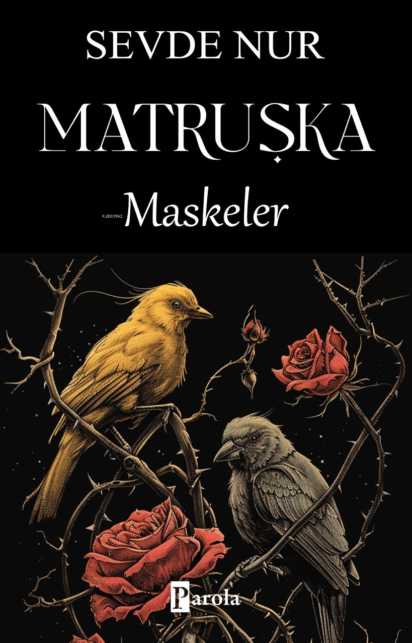 Matruşka;Maskeler