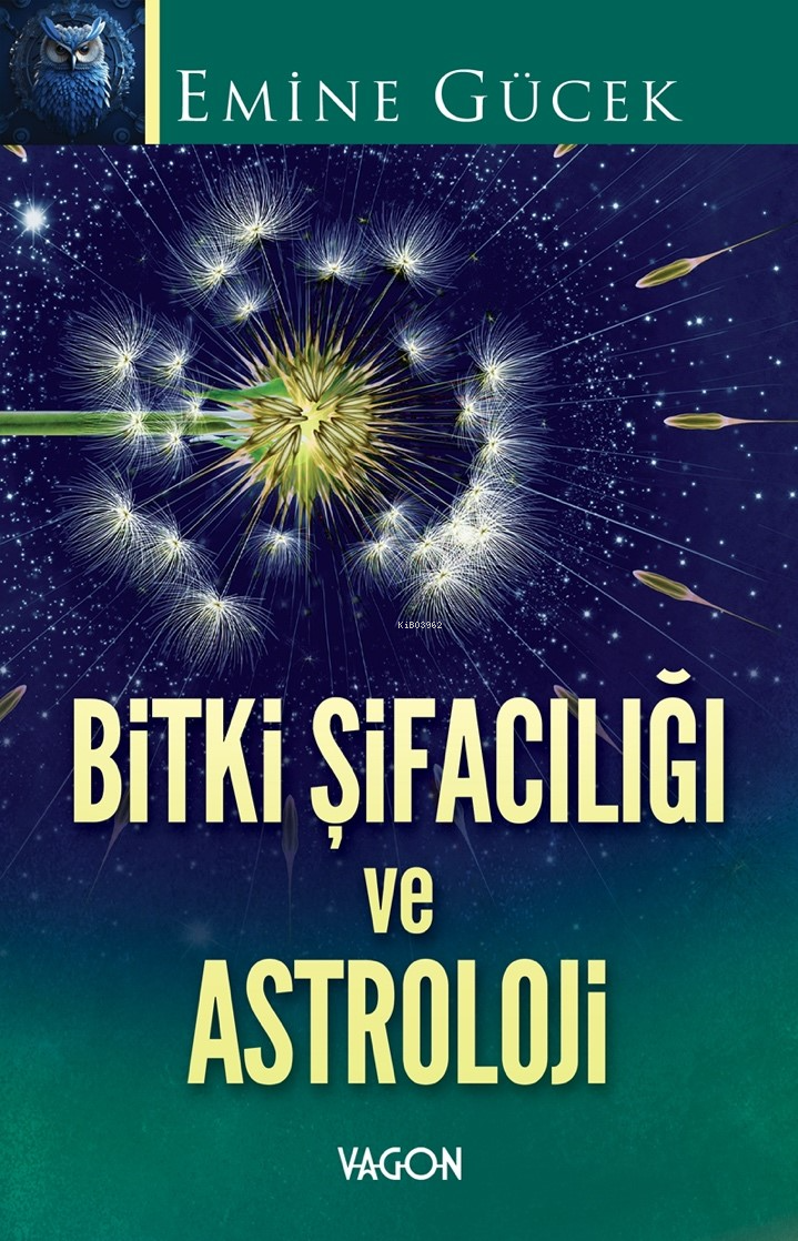  Bitki Şifacılığı ve Astroloji | Emine Gücek | Vagon Yayınları | 9786259837802 | 