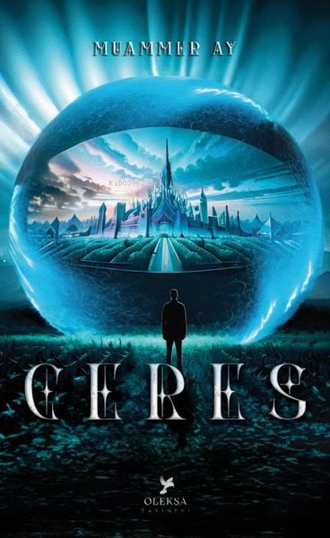  Ceres Şömizli | Ceres Şömizli | Muammer Ay | Oleksa Yayınevi | 9786259861401 