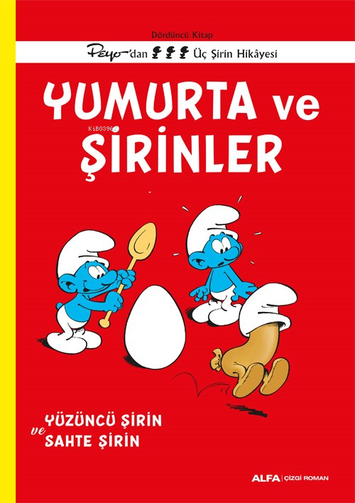 Yumurta Ve  Şirinler;Yüzüncü Şirin Ve Sahte Şirin