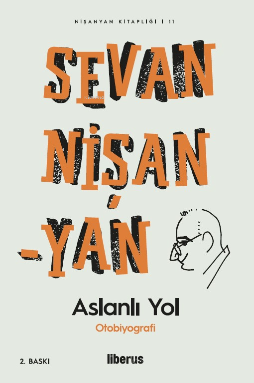  Aslanlı Yol | Sevan Nişanyan | Liberus Yayınları | 9786050699975 | 