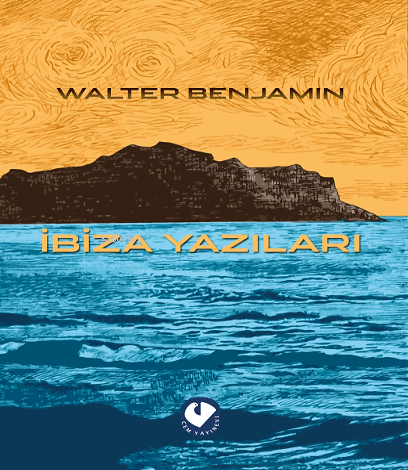 İbiza Yazıları ;Walter Benjamin Kitaplığı - 1