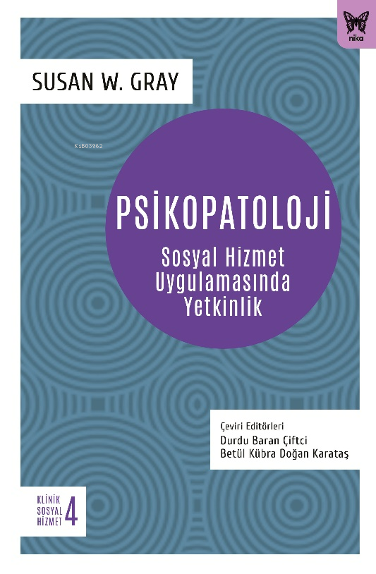 Psikopatoloji;Sosyal Hizmet Uygulamasında Yetkinlik