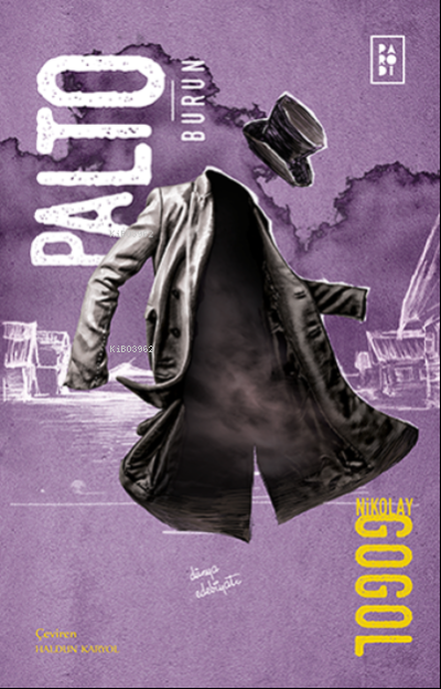  Palto Burun | Palto Burun | Nikolay Vasilyeviç Gogol | Bilge Yorulmaz | Sibel Erdal | Köksal Şaka | Parodi Bayilik | 8690101757518 