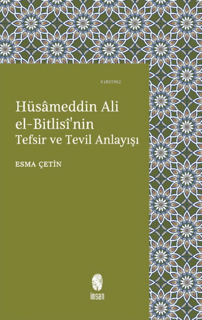 Hüsâmeddin Ali el-Bitlisî'nin Tefsir ve Tevil Anlayışı