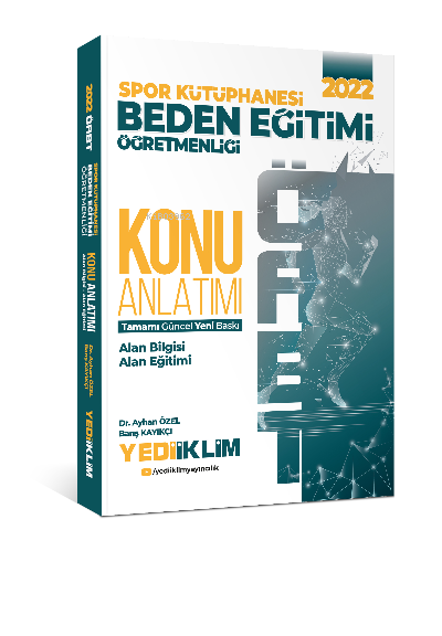  2022 ÖABT Beden Eğitimi Öğretmenliği Spor Kütüphanesi Konu Anlatımı | Ayhan Özel | Barış Kayıkçı | Yediiklim Yayıncılık | 9786052899465 | 