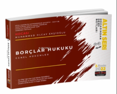  Borçlar Hukuku Genel Hükümler Hocasından Ders Notları 2022 | Olcay Ekşioğlu | Savaş Yayınevi | 9786257483421 | 