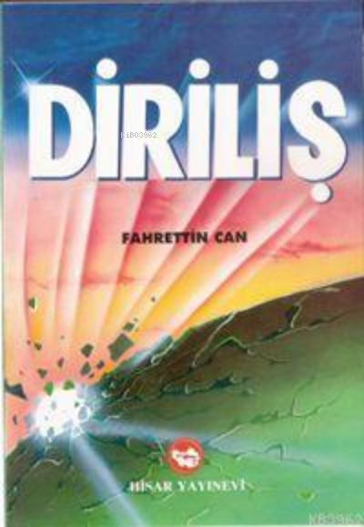  Diriliş | Fahrettin Can | Hisar Yayınevi | 9789757422116 | 