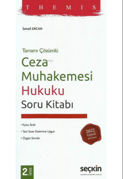  Tamamı Çözümlü Themıs Ceza Muhakemesi Hukuku Soru Kitabı | Tamamı Çözümlü Themıs Ceza Muhakemesi Hukuku Soru Kitabı | İsmail Ercan | Seçkin Yayıncılık | 9789750276095 