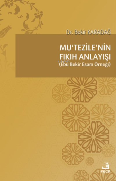 Mu’tezı̇le’nı̇n Fıkıh Anlayışı