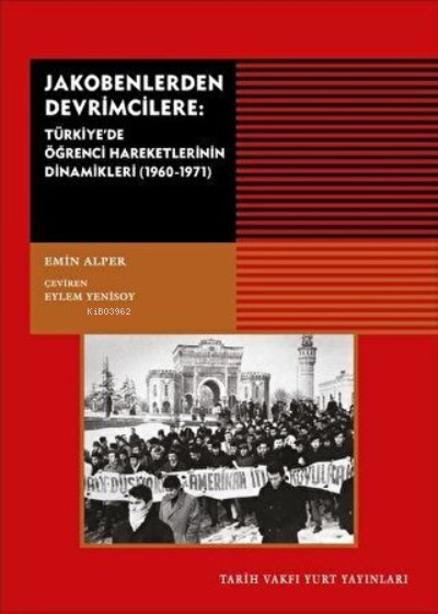 Jakobenlerden Devrimcilere ;Türkiye'de Öğrenci Hareketlerinin Dinamikleri