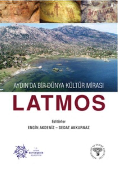 Latmos;Aydın'da Bir Dünya Kültür Mirası