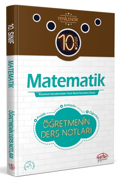  10 Sınıf Matematik Öğretmenin Ders Notları | 10 Sınıf Matematik Öğretmenin Ders Notları | Kolektif | Editör Yayınevi | 9786052803608 