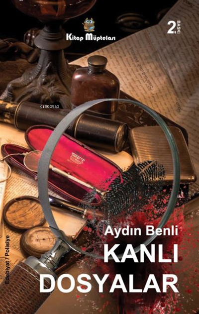  Kanlı Dosyalar | Kanlı Dosyalar | Aydın Benli | Kitap Müptelası Yayınları | 9786057162410 