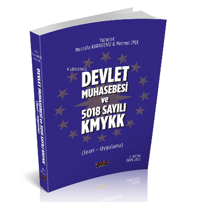  Devlet Muhasebesi Konu Anlatımı | Mustafa Karadeniz | Mehmet İpek | Savaş Yayınevi | 9786258136296 | 