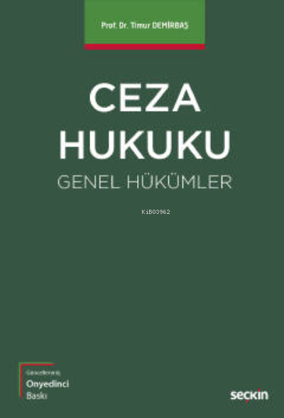  Ceza Hukuku Genel Hükümler | Timur Demirbaş | Seçkin Yayıncılık | 9789750279751 | 