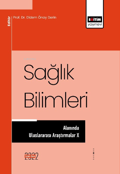 Sağlık Bilimleri Alanında Uluslararası Araştırmalar X