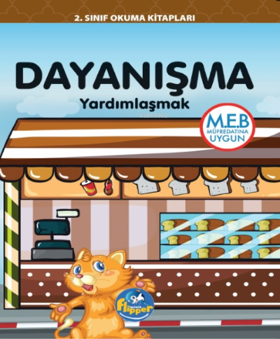  Dayanışma Yardımlaşmak | Dayanışma Yardımlaşmak | Derya Erdoğmuş | Flipper Yayınları | 9786256951754 
