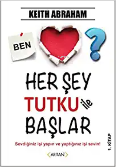 Her Şey Tutku İle Başlar 1. Kitap