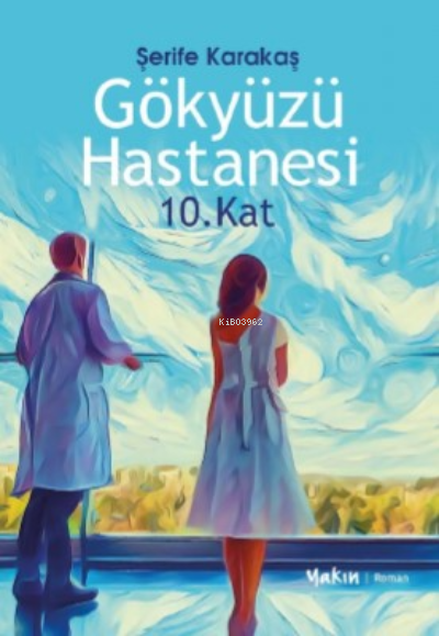 Gökyüzü Hastanesi ;10.Kat