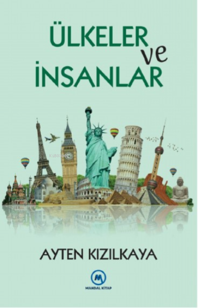  Ülkeler Ve İnsanlar | Ülkeler Ve İnsanlar | Ayten Kızılkaya | Mandal Kitap | 9786256425187 