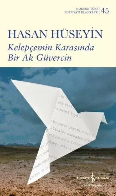 Kelepçemin Karasında Bir Ak Güvercin