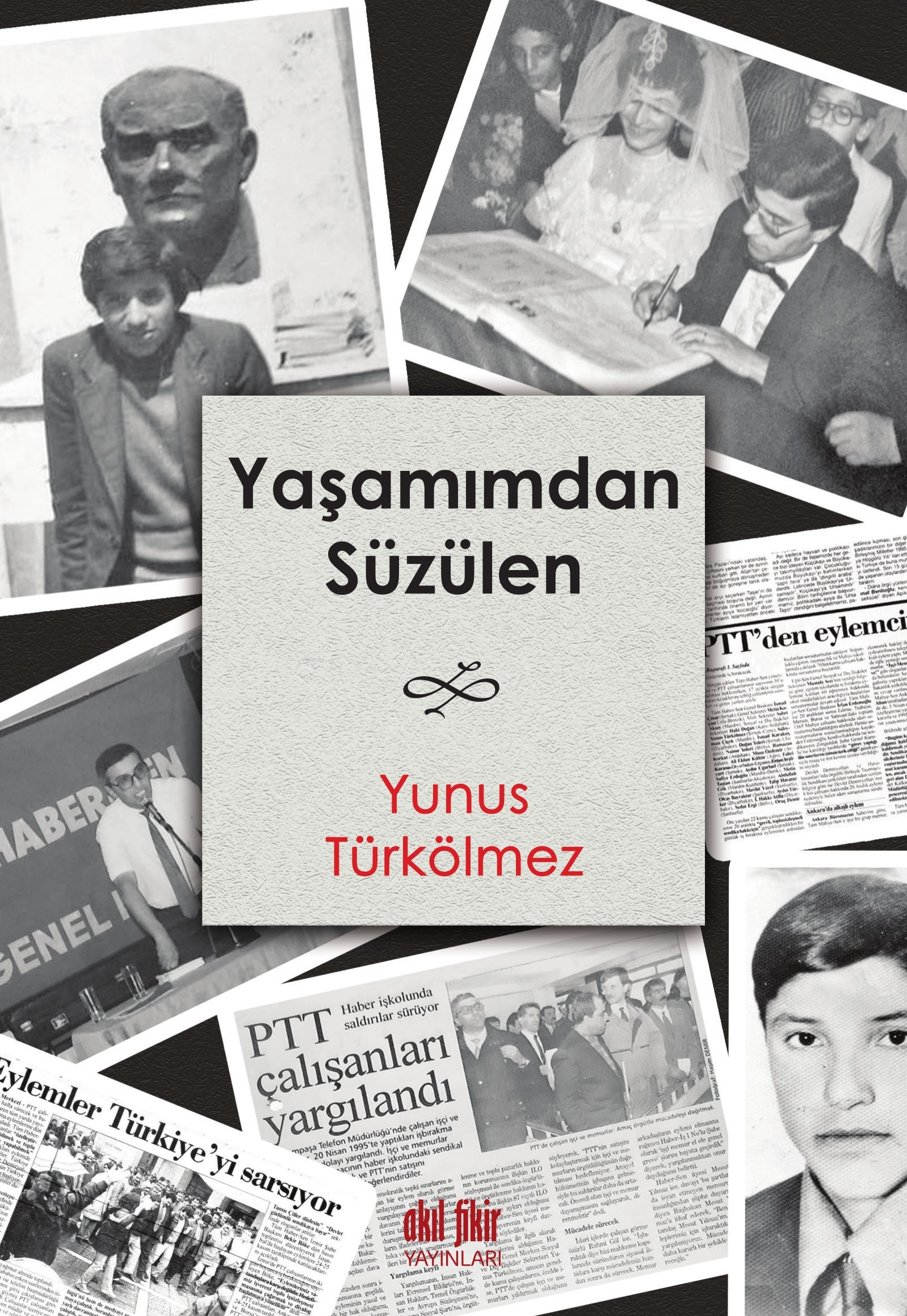 Yaşamından Süzülen