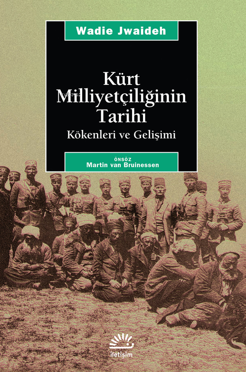 Kürt Milliyetçiliğinin Tarihi; Kökenleri ve Gelişimi