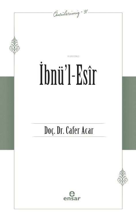 İbnü’l-Esir - Öncülerimiz 31