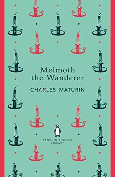  Melmoth the Wanderer | Melmoth the Wanderer | Charles Maturin | Penguin Classics | 9780241366547 