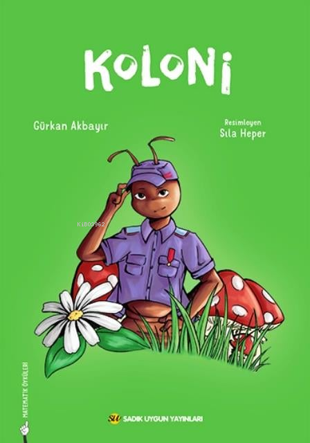  Koloni | Koloni | Gürkan Akbayır | Sıla Heper | Sadık Uygun Yayınları | 9786256458000 