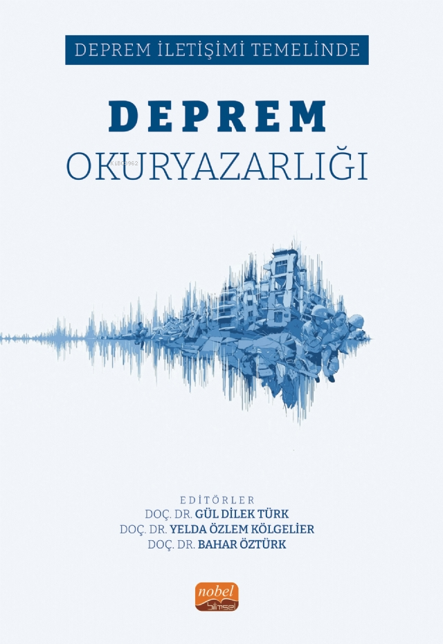 Deprem İletişimi Temelinde Deprem Okuryazarlığı