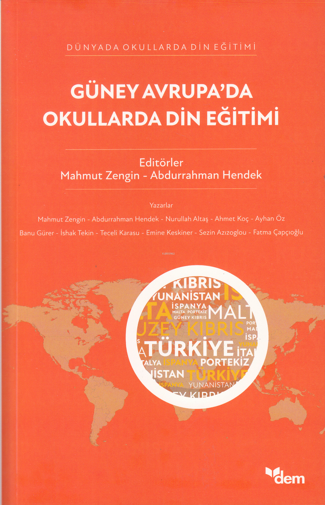  Güney Avrupada Okullarda Din Eğitimi | Güney Avrupada Okullarda Din Eğitimi | Mahmut Zengin | Abdurrahman Hendek | Değerler Eğitimi Merkezi Yayınları | 9786259430911 