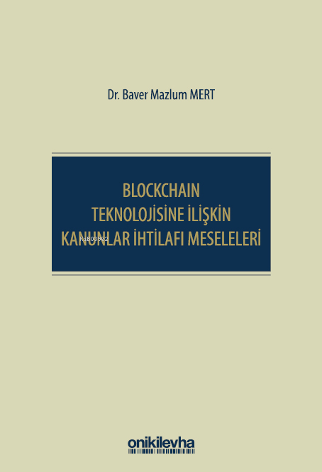 Blockchain Teknolojisine İlişkin Kanunlar İhtilafı Meseleleri