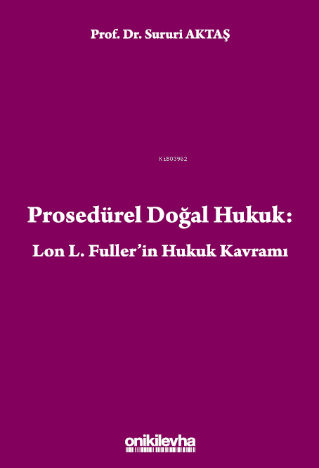 Prosedürel Doğal Hukuk: Lon L. Fuller'in Hukuk Kavramı