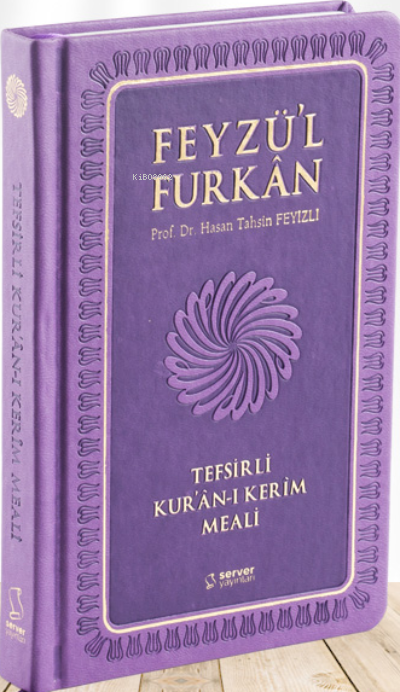Feyzü'l Furkan Tefsirli Kur'an-ı Kerim Meali (Orta Boy - Sadece Meal - Ciltli)