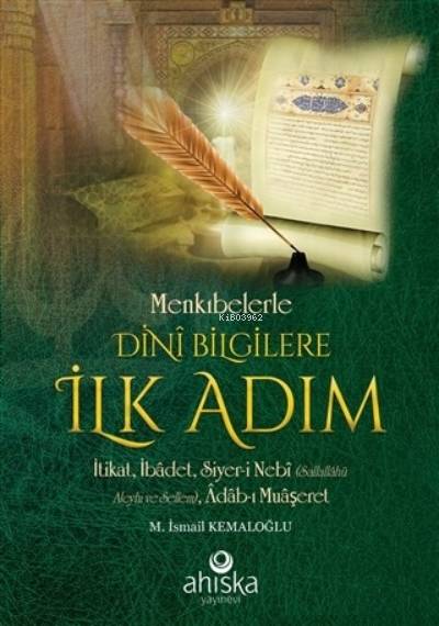 Menkıbelerle Dini Bilgilere İlk Adım;İtikat, İbadet, Siyer-i Nebi (Sallallahü Aleyhi ve Sellem), Adab-ı Muaşeret