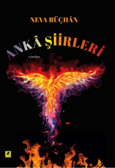  Anka Şiirleri | Anka Şiirleri | Neva Rüçhan | Zinde Yayınevi | 9786258042504 