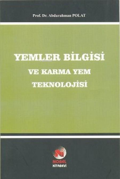 Yemler Bilgisi ve Karma Yem Bilgisi Teknolojisi