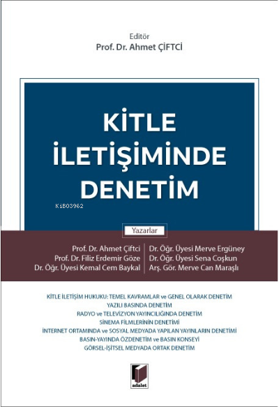  Kitle İletişiminde Denetim | Ahmet Çiftci | Adalet Yayınevi | 9786258038637 | 