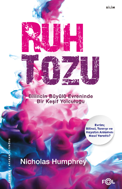 Ruh Tozu –Bilincin Büyülü Evreninde Bir Keşif Yolculuğu–