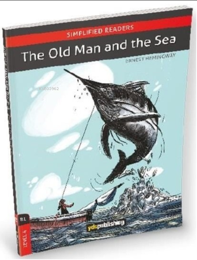  YDS Publishing The Old Man And The Sea B1 Level 4 | Kolektif | YDS Publishing | 9786052220740 | 