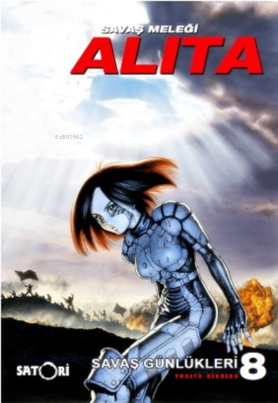 Savaş Meleği Alita Cilt 8;Savaş Günlükler