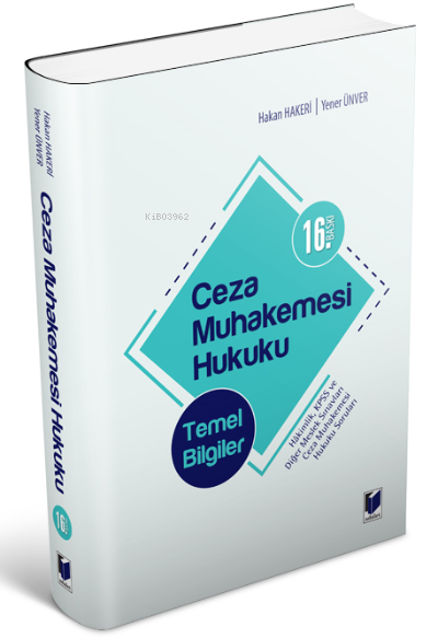  Ceza Muhakemesi Hukuku Temel Bilgiler | Hakan Hakeri | Yener Ünver | Adalet Yayınevi | 9786053005445 | 