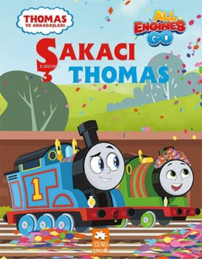  Şakacı Thomas Thomas ve Arkadaşları | Şakacı Thomas Thomas ve Arkadaşları | Kolektif | Eksik Parça Yayınları | 9786256397361 