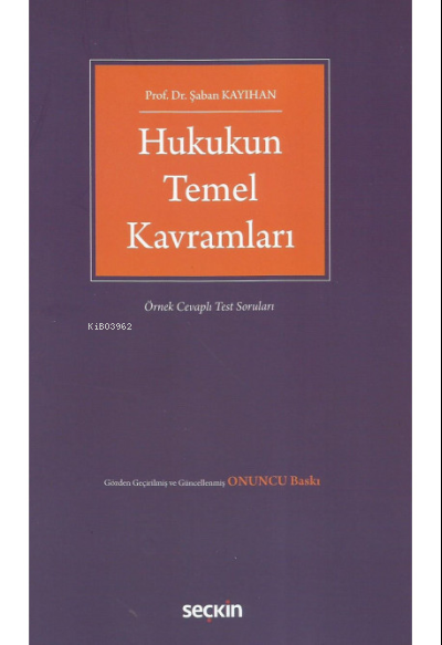  Hukukun Temel Kavramları | Şaban Kayıhan | Seçkin Yayıncılık | 9789750279539 | 