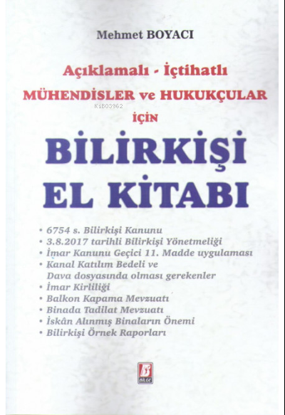 Bilirkişi El Kitabı Açıklamalı | Mehmet Boyacı | Bilge Yayınevi Hukuk Yayınları | 9786051682419 | 