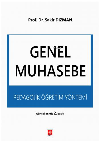 Genel Muhasebe Pedagojik Öğretim Yöntemi