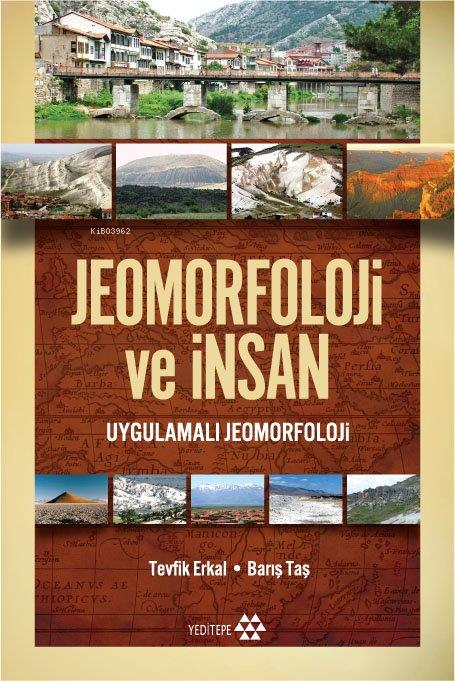 Jeomorfoloji ve İnsan; Uygulamalı Jeomorfoloji