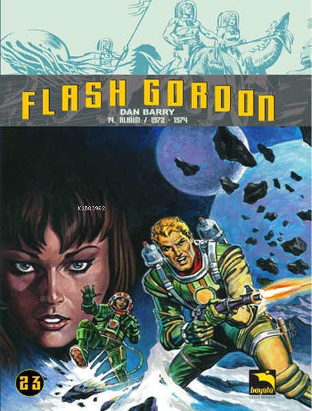 Flash Gordon Cilt 23;(14. Albüm-1972-1974)